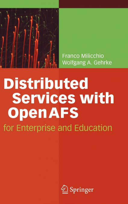Distributed Services with OpenAFS