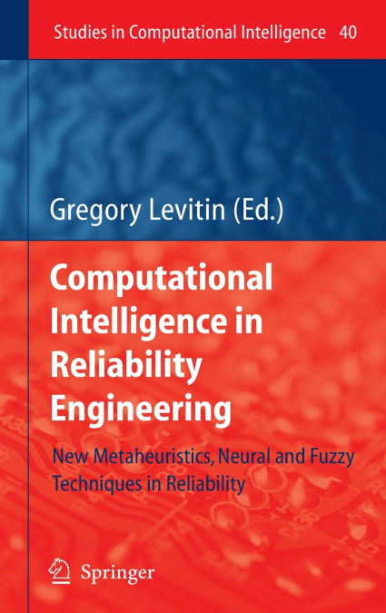 Computational Intelligence in Reliability Engineering