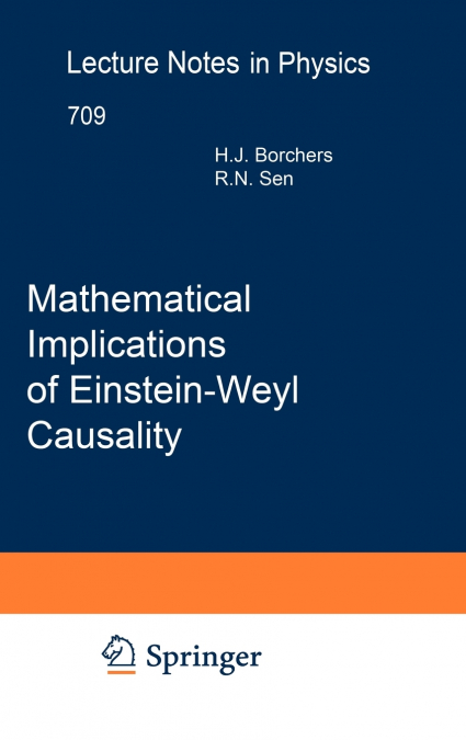 Mathematical Implications of Einstein-Weyl Causality