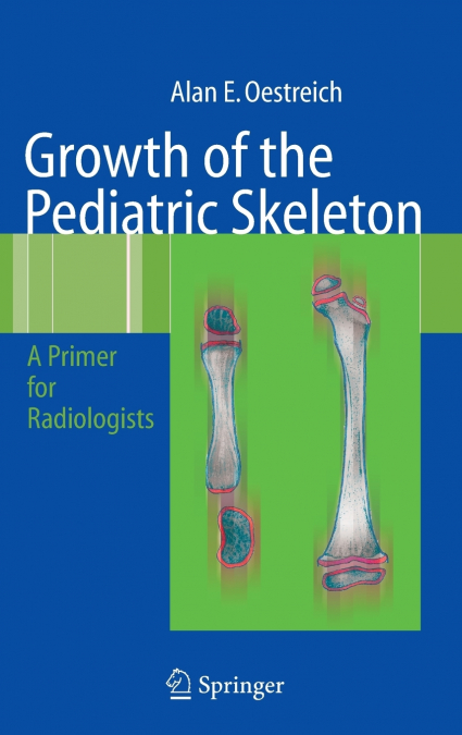 Growth of the Pediatric Skeleton