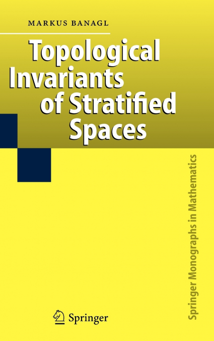 Topological Invariants of Stratified Spaces