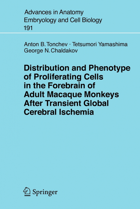 Distribution and Phenotype of Proliferating Cells in the Forebrain of Adult Macaque Monkeys after Transient Global Cerebral Ischemia