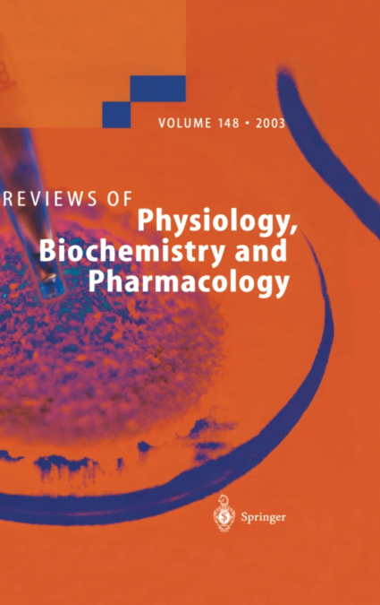Reviews of Physiology, Biochemistry and Pharmacology