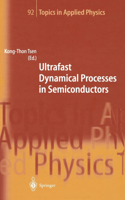 Ultrafast Dynamical Processes in Semiconductors
