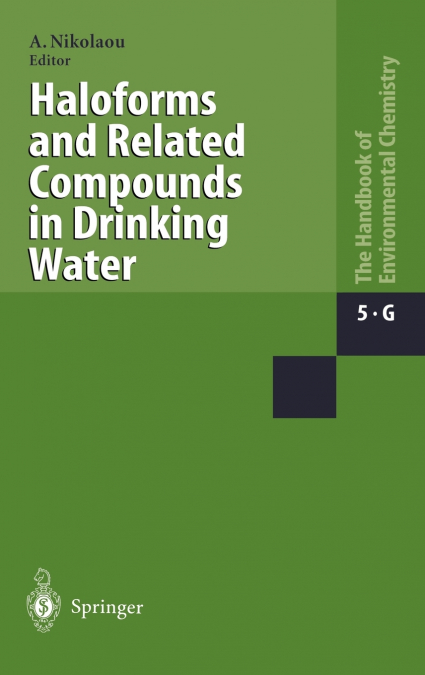 Haloforms and Related Compounds in Drinking Water