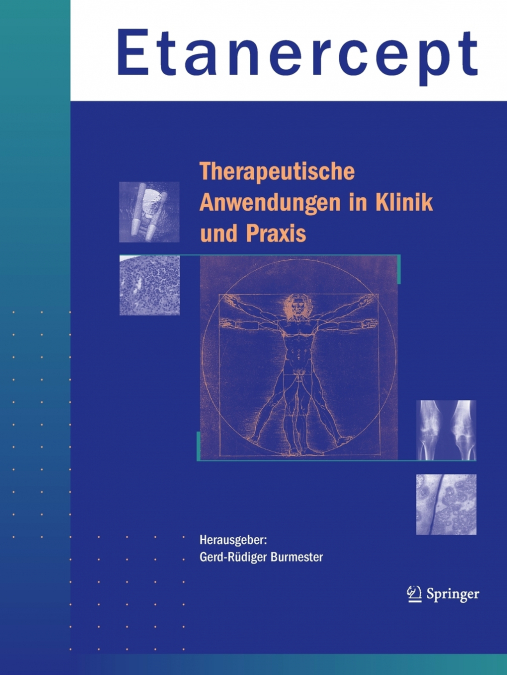 Etanercept - Therapeutische Anwendungen in Klinik und Praxis