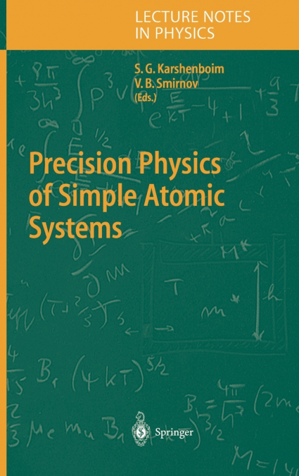 Precision Physics of Simple Atomic Systems