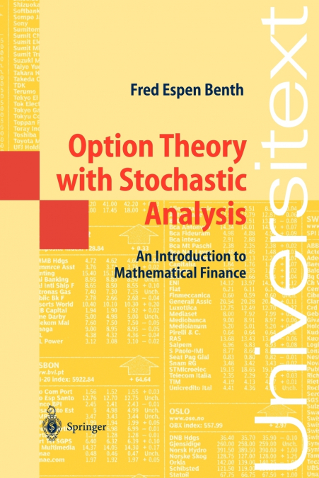 Option Theory with Stochastic Analysis