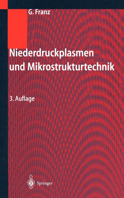Niederdruckplasmen und Mikrostrukturtechnik