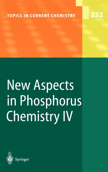 New Aspects in Phosphorus Chemistry IV