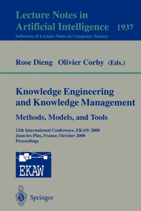 Knowledge Engineering and Knowledge Management. Methods, Models, and Tools