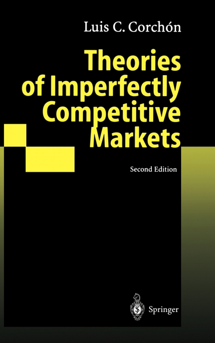 Theories of Imperfectly Competitive Markets