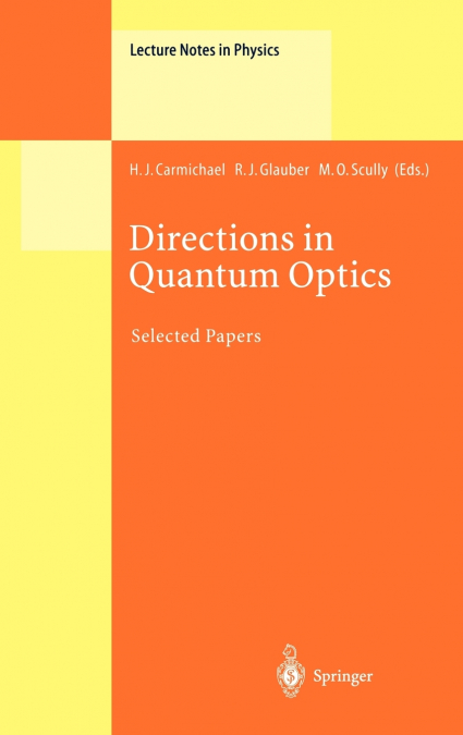 Directions in Quantum Optics