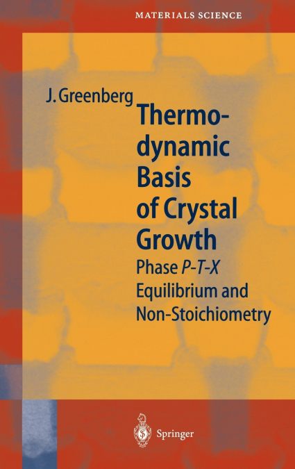 Thermodynamic Basis of Crystal Growth