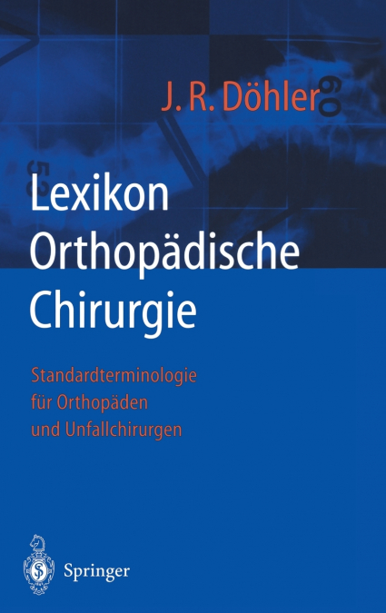 Lexikon Orthopädische Chirurgie