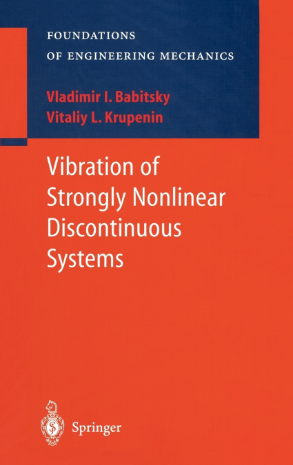 Vibration of Strongly Nonlinear Discontinuous Systems