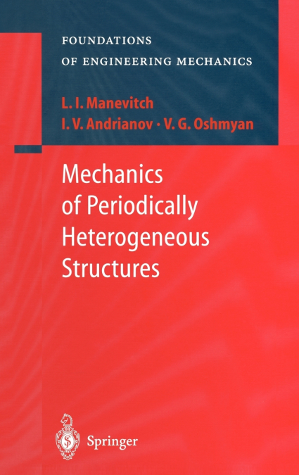 Mechanics of Periodically Heterogeneous Structures