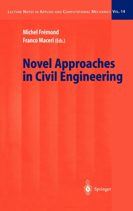 Novel Approaches in Civil Engineering