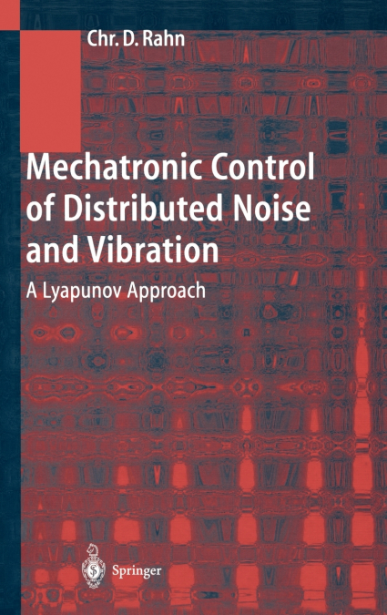 Mechatronic Control of Distributed Noise and Vibration
