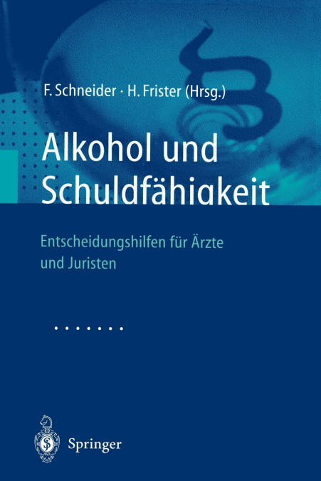 Alkohol und Schuldfähigkeit