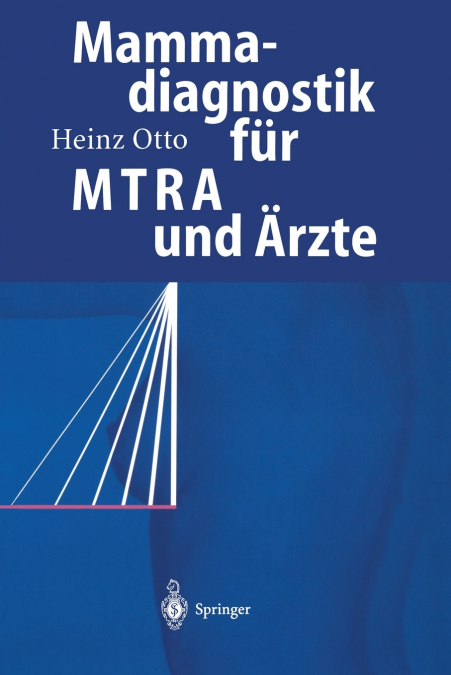 Mammadiagnostik für MTRA und Ärzte