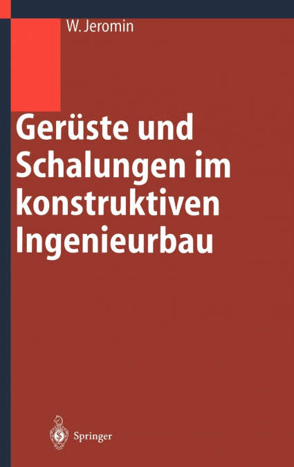 Gerüste und Schalungen im konstruktiven Ingenieurbau