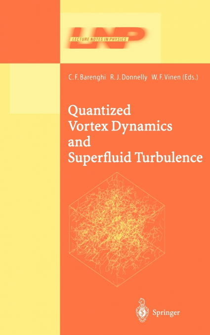 Quantized Vortex Dynamics and Superfluid Turbulence