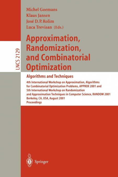 Approximation, Randomization and Combinatorial Optimization