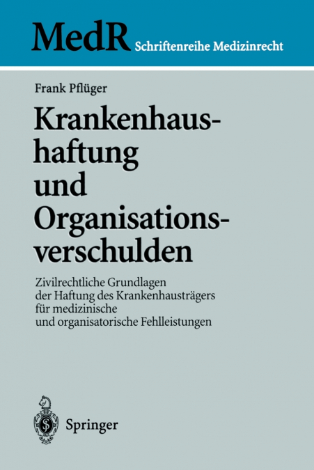 Krankenhaushaftung und Organisationsverschulden