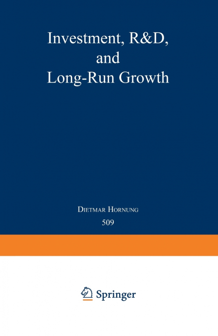 Investment, R&D, and Long-Run Growth