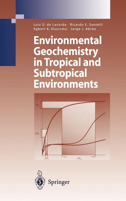 Environmental Geochemistry in Tropical and Subtropical Environments