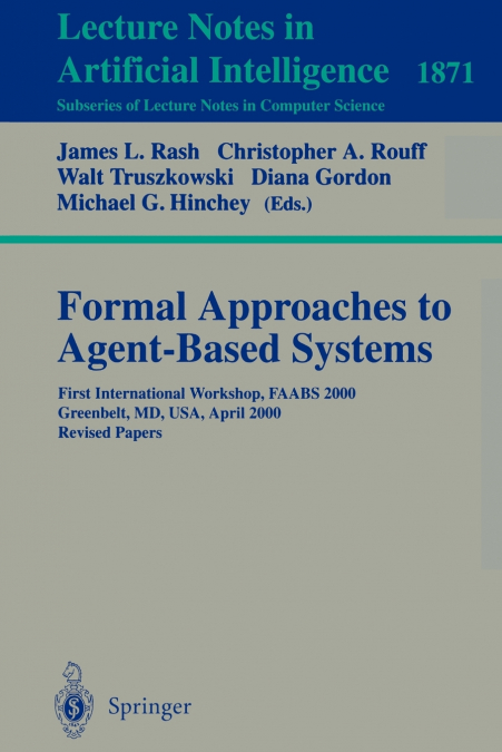 Formal Approaches to Agent-Based Systems