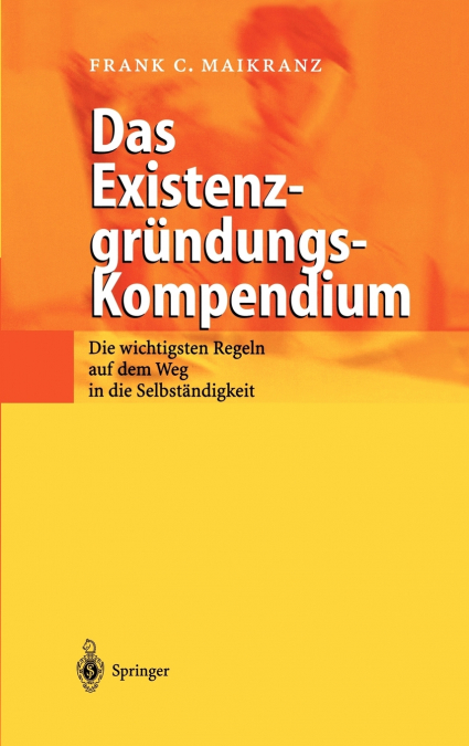 Das Existenzgründungs-Kompendium