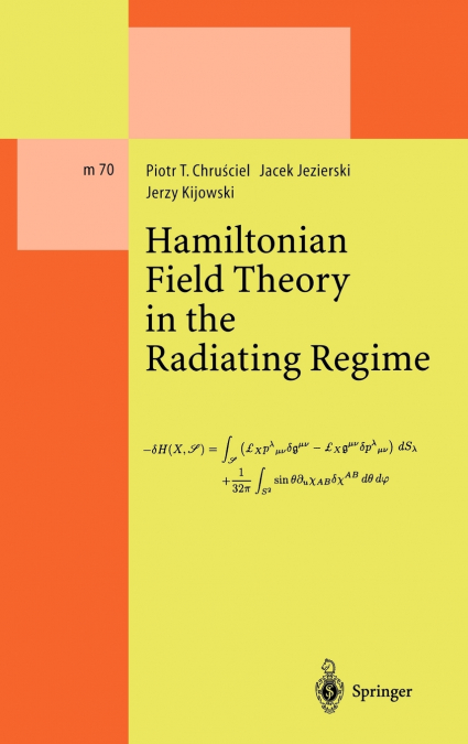 Hamiltonian Field Theory in the Radiating Regime