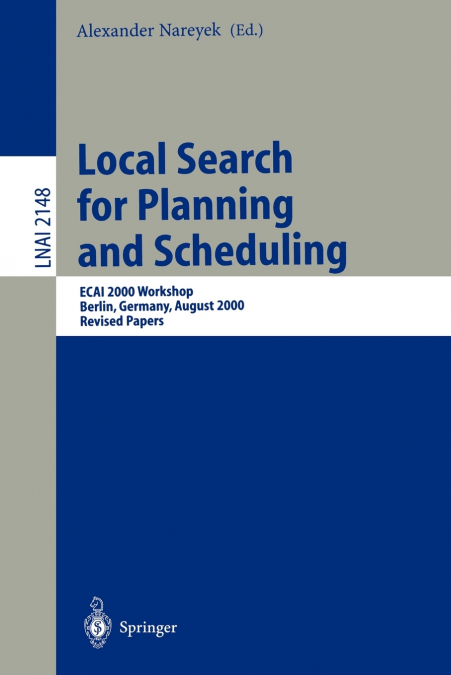 Local Search for Planning and Scheduling