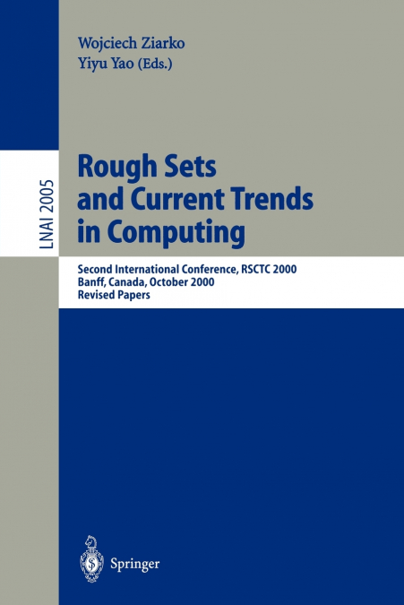 Rough Sets and Current Trends in Computing