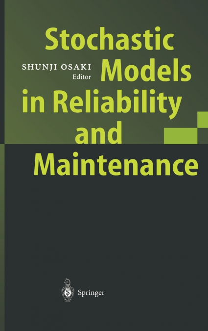 Stochastic Models in Reliability and Maintenance