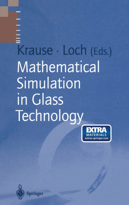 Mathematical Simulation in Glass Technology
