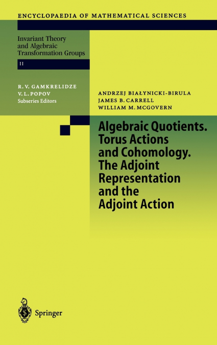 Algebraic Quotients. Torus Actions and Cohomology. The Adjoint Representation and the Adjoint Action