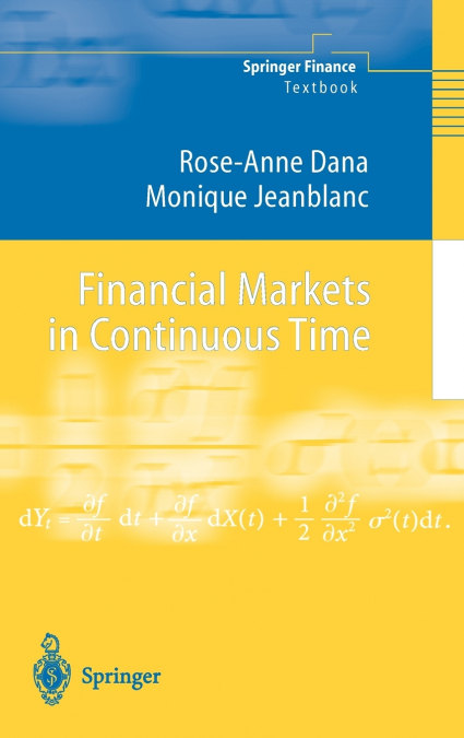 Financial Markets in Continuous Time