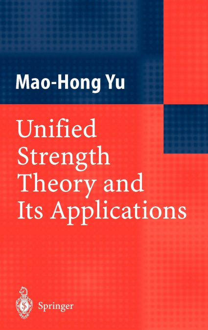 Unified Strength Theory and Its Applications