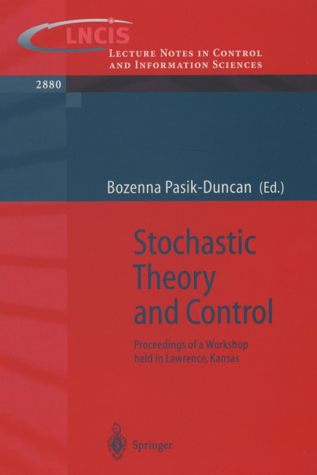 Stochastic Theory and Control