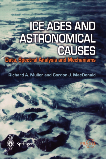 Ice Ages and Astronomical Causes