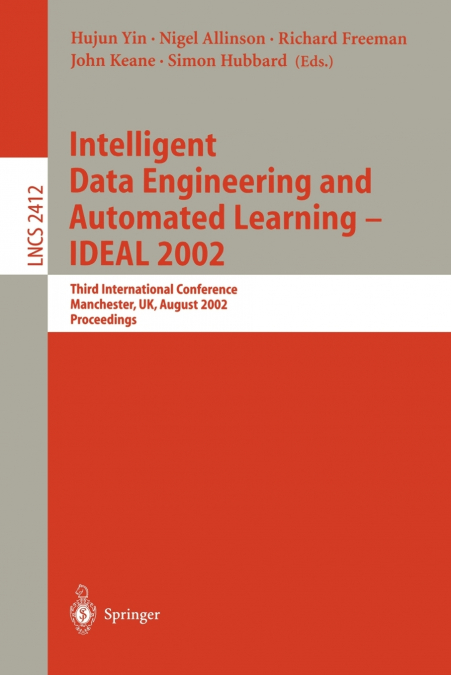 Intelligent Data Engineering and Automated Learning - IDEAL 2002