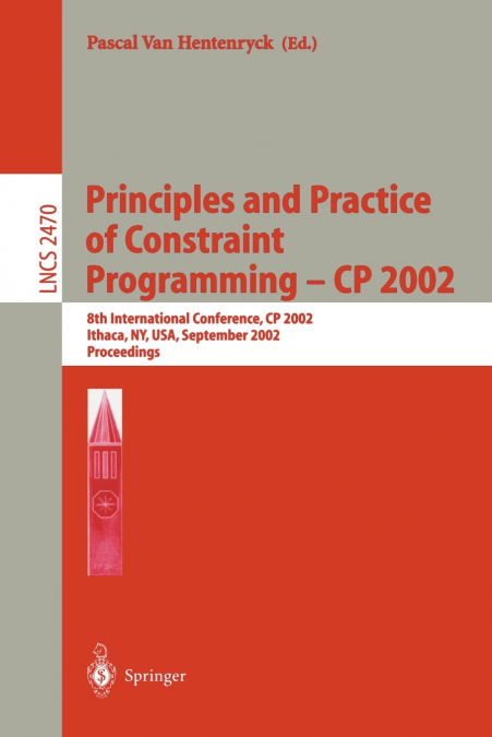 Principles and Practice of Constraint Programming - CP 2002
