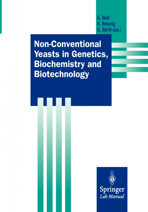 Non-Conventional Yeasts in Genetics, Biochemistry and Biotechnology