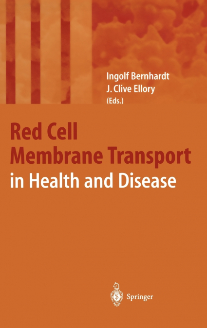 Red Cell Membrane Transport in Health and Disease