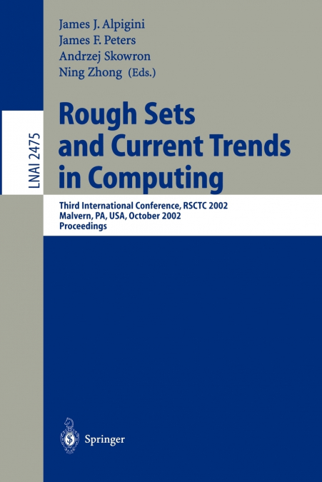 Rough Sets and Current Trends in Computing