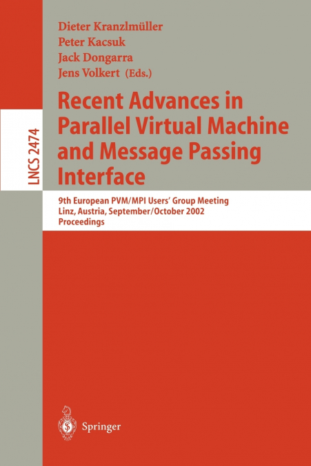 Recent Advances in Parallel Virtual Machine and Message Passing Interface