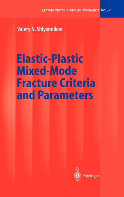 Elastic-Plastic Mixed-Mode Fracture Criteria and Parameters